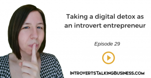 Taking a digital detox as an online entrepreneur